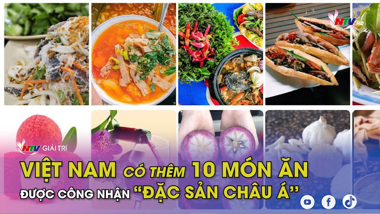10 món ăn Việt được công nhận “đặc sản châu Á”